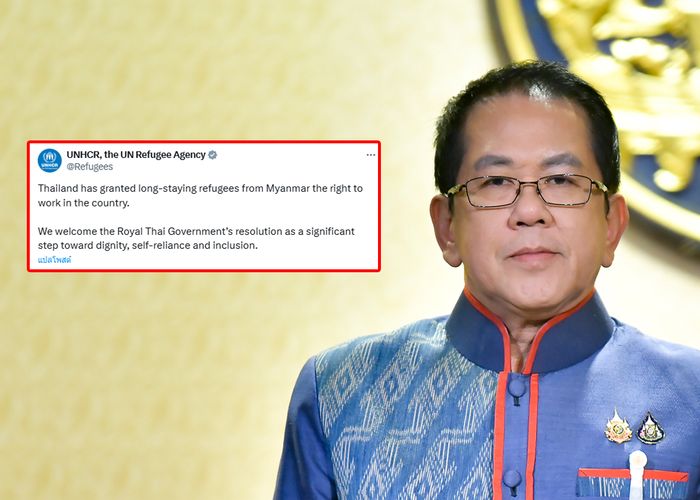 UNHCR ชื่นชมไทย เปิดโอกาสให้สิทธิผู้ลี้ภัยสู้รบในเมียนมาทำงานได้ ถือเป็นต้นแบบในการดูแลมนุษยธรรม กระตุ้นเศรษฐกิจท้องถิ่น