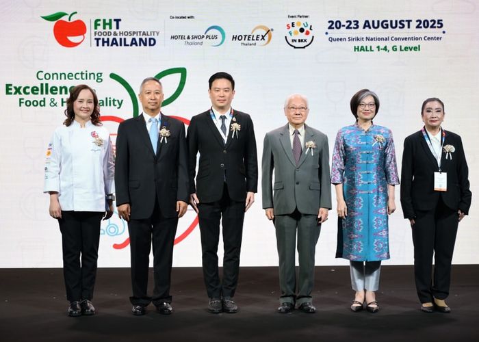 เปิดงาน Food & Hospitality Thailand 2025 ผลักดันอุตสาหกรรมท่องเที่ยวไทยสู่ยุคใหม่